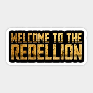 Retro Gold Welcome To The Rebellion Sticker